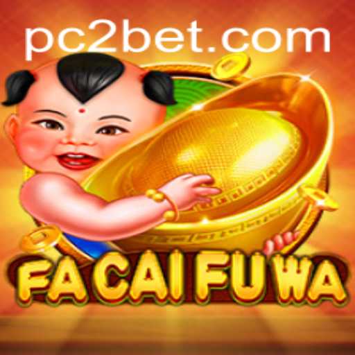 Exploring the Excitement of FaCaiFuWa with a Twist of 2bet